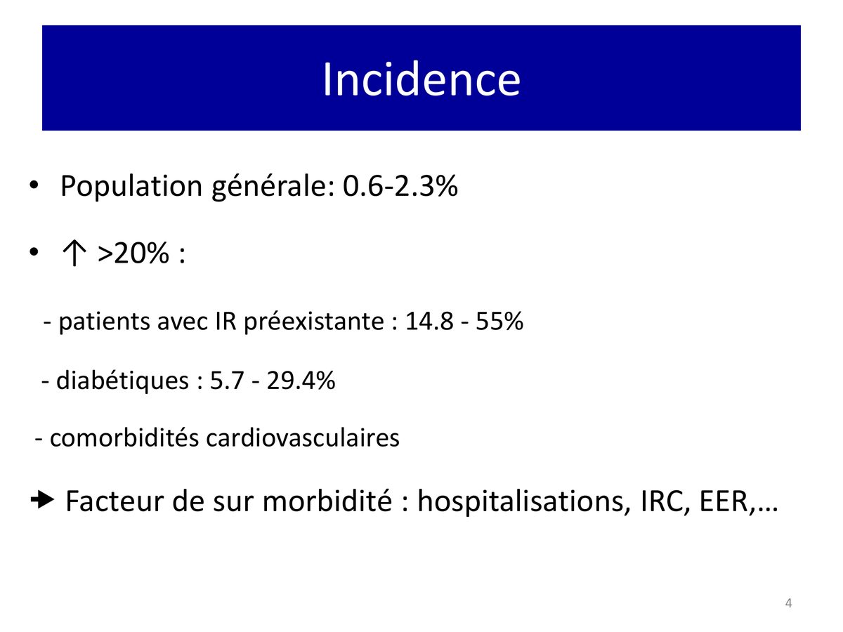 Liste des incidences de néphropathie aux produits de contraste selon la population : population générale, insuffisance rénale préexistante, diabète.
